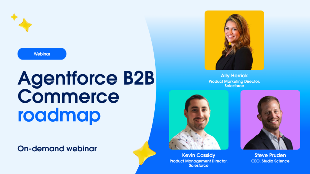 Get the latest Agentforce B2B Commerce roadmap updates | Salesforce
